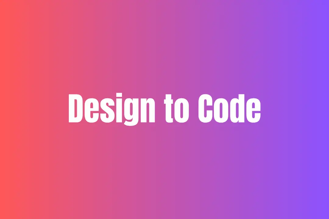 Design to Code